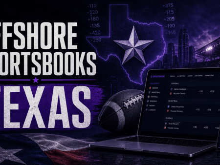 Offshore Sportsbooks That Accept Players from Texas