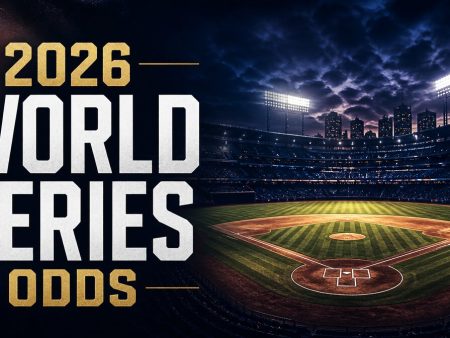 2026 World Series Futures — Current Odds, Value Bets, and Sleeper Picks
